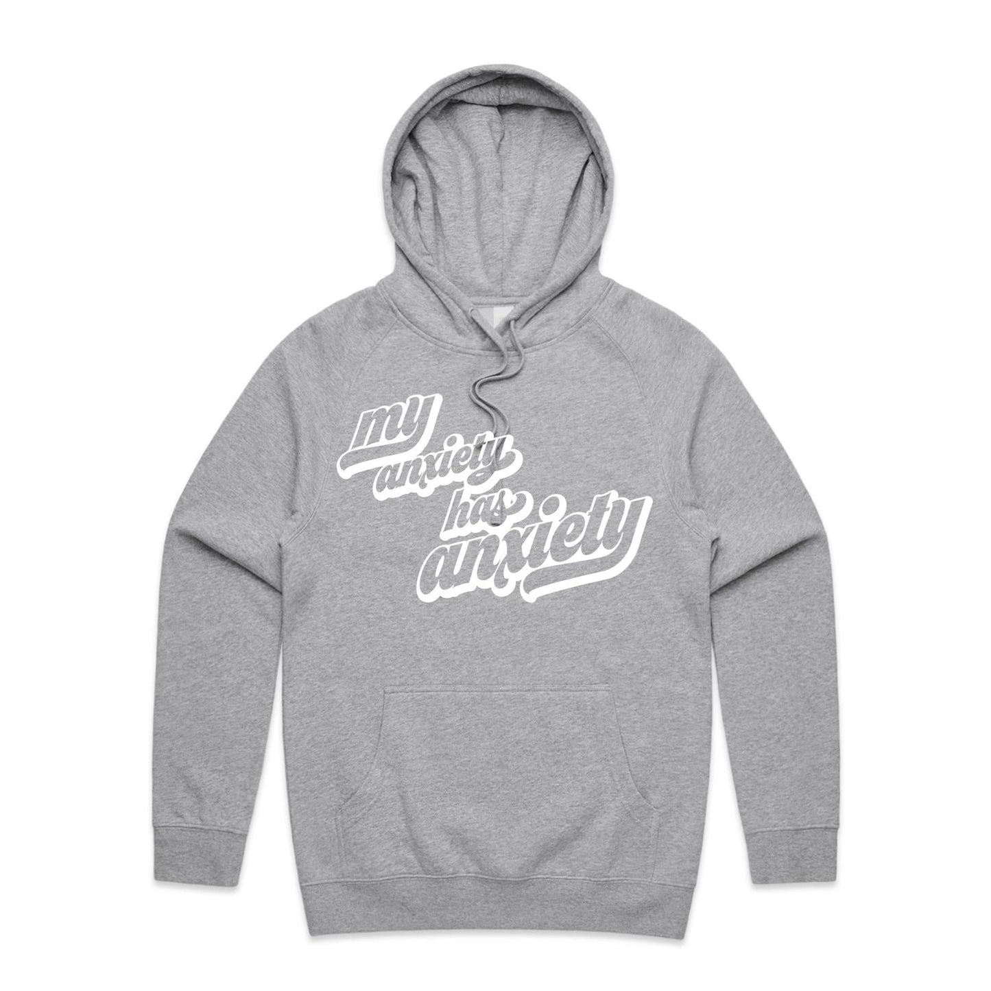 Unisex Hoodie - My Anxiety has Anxiety