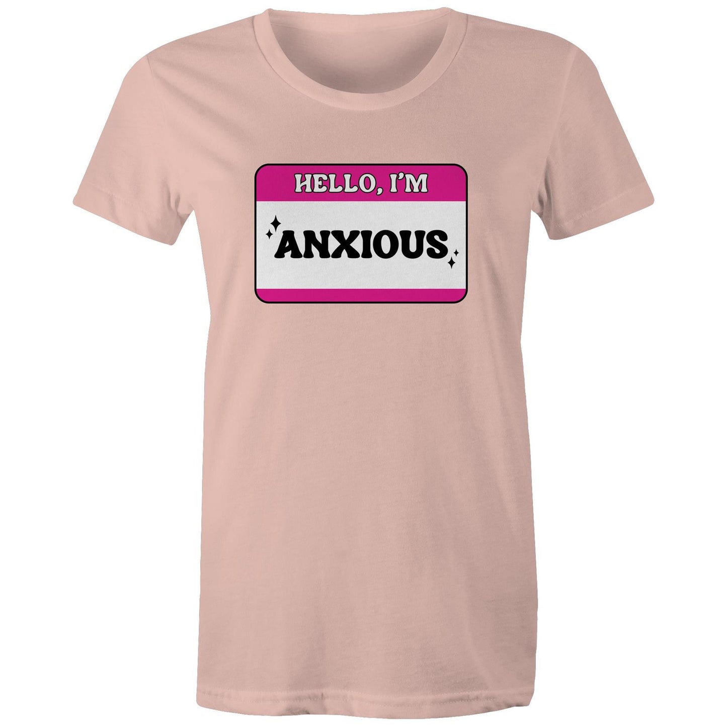Womens Tee - Hello Im Anxious