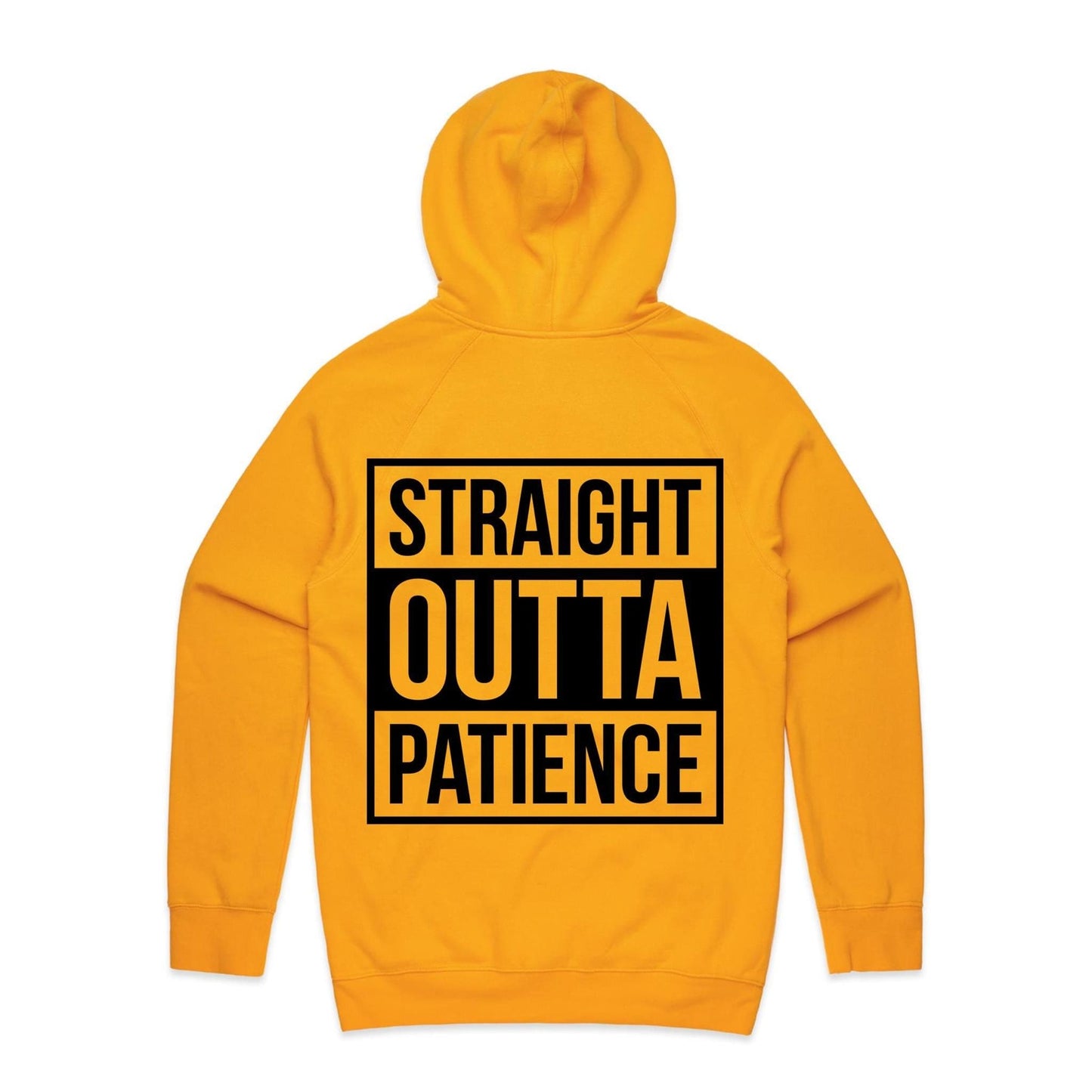 Unisex Hoodie - Straight Outta Patience