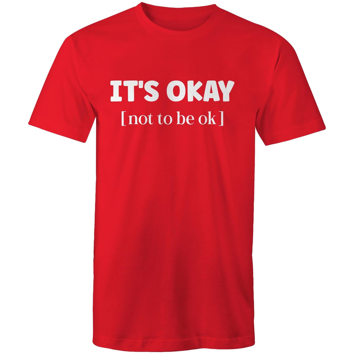 Mens T-Shirt - Its Ok to Not Be Ok Bracket