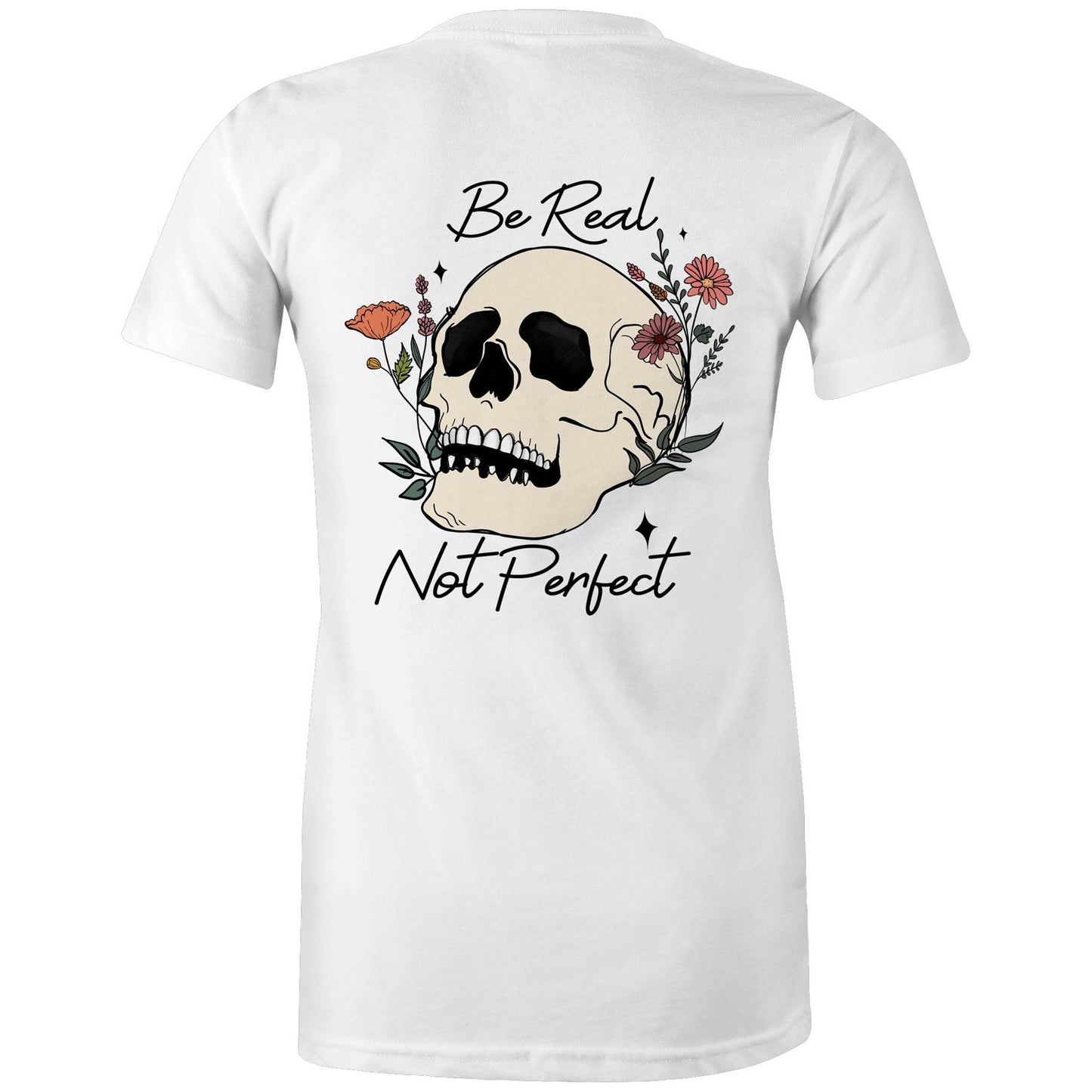 Womens Tee - Be Real Not Perfect