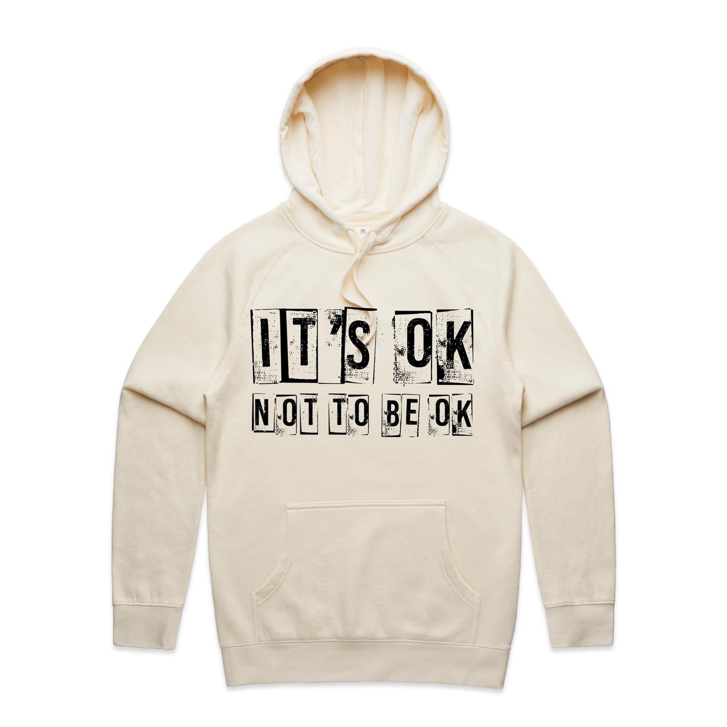 Unisex Hoodie - Its Ok Not To Be