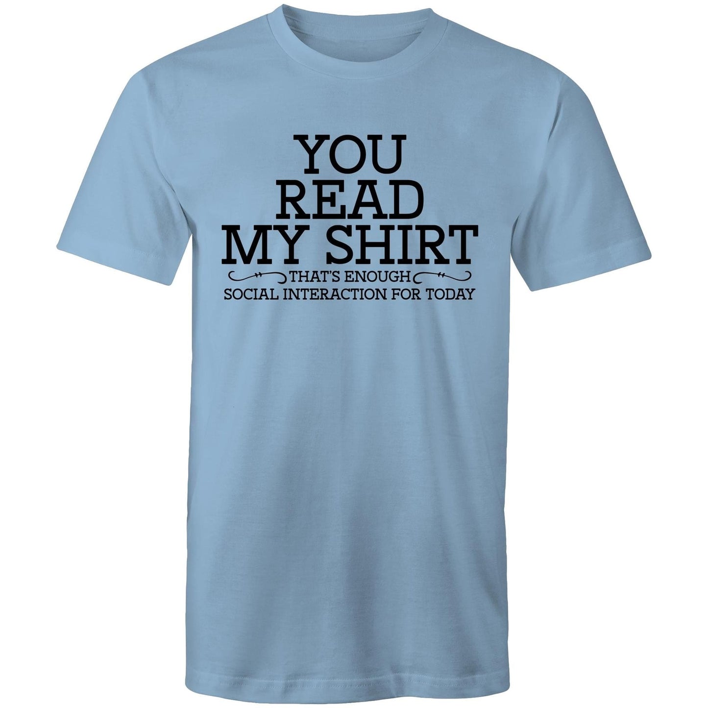 Mens T-Shirt - You Read My Shirt