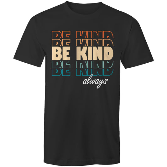 Mens T-Shirt - Be Kind Always