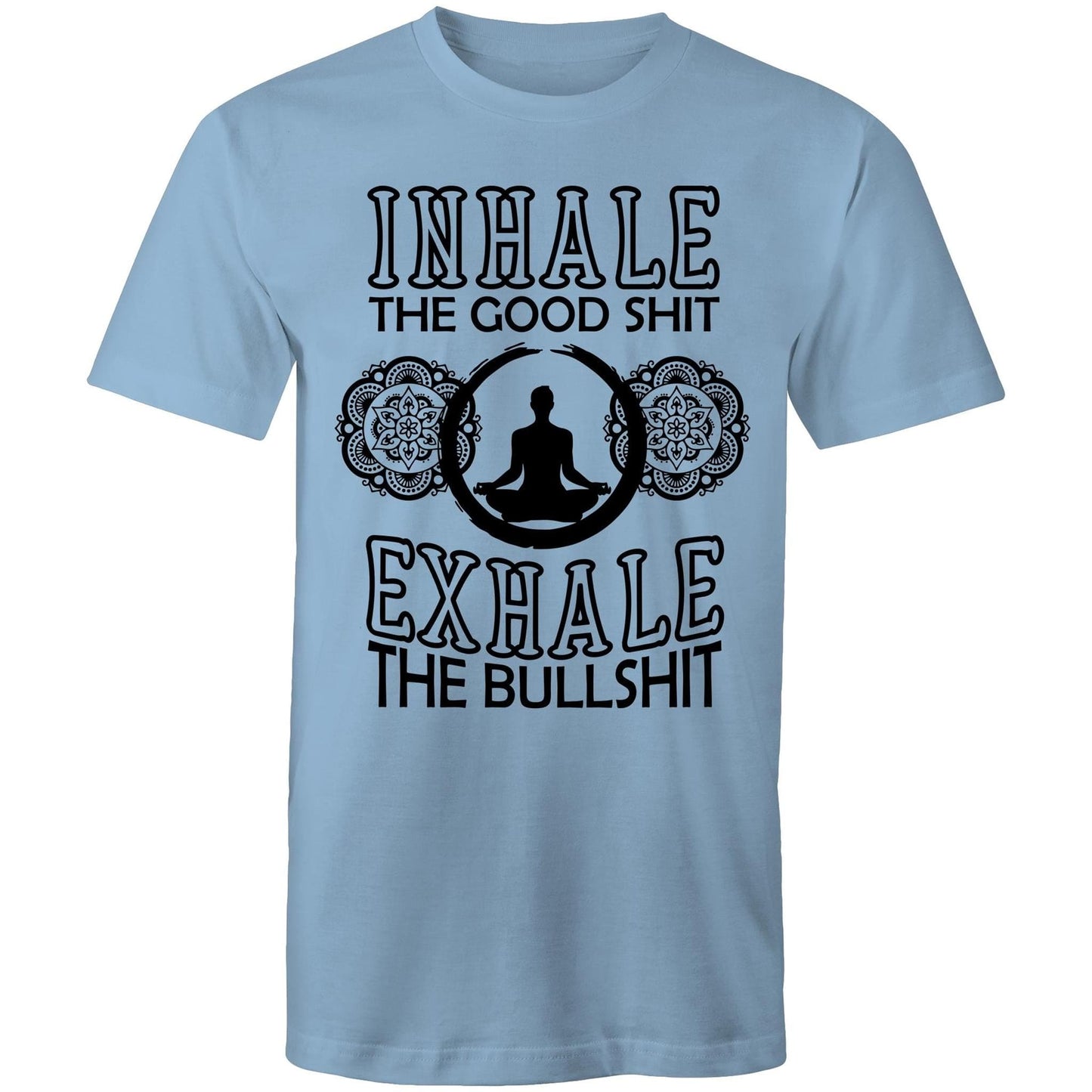 Mens T-Shirt - Inhale the good shit