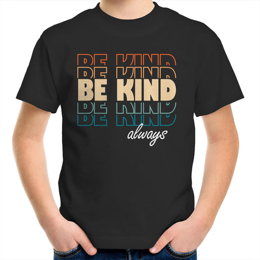 Kids Shirt - Be Kind Always