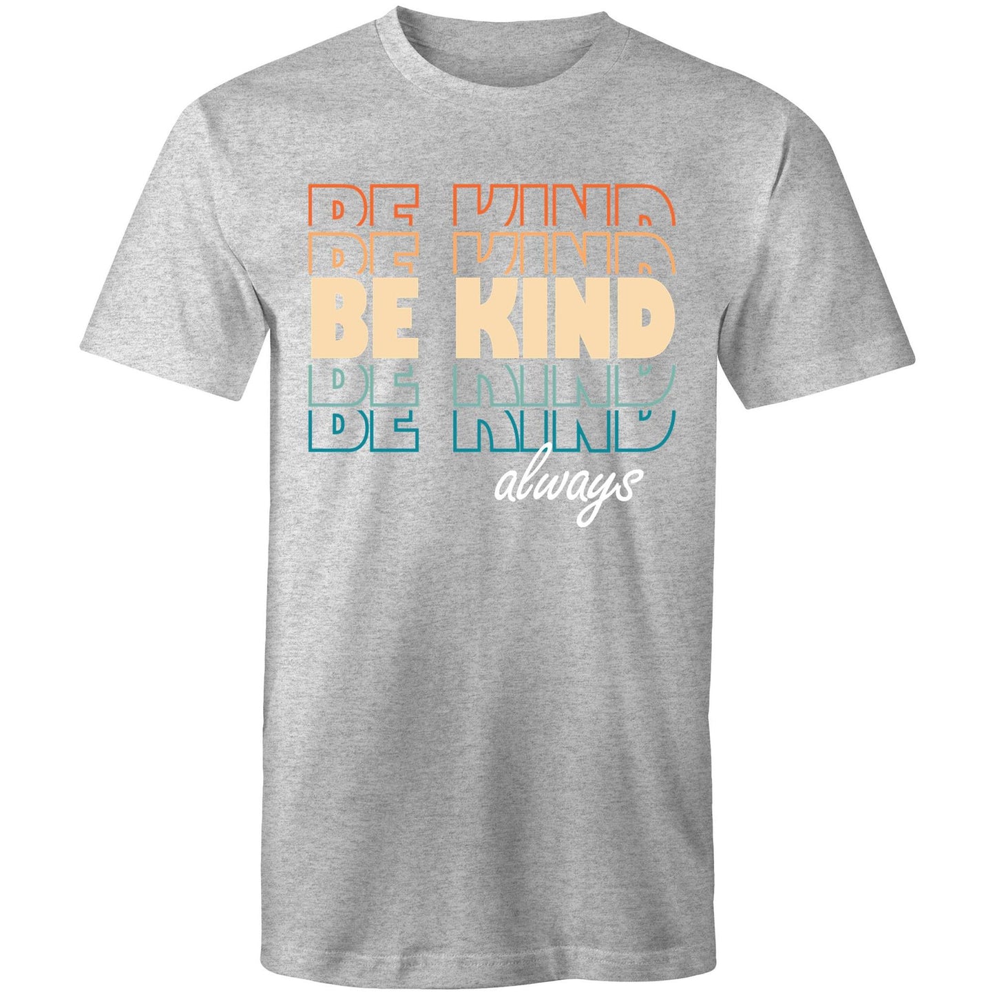 Mens T-Shirt - Be Kind Always