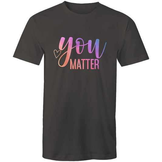 Mens T-Shirt - You Matter