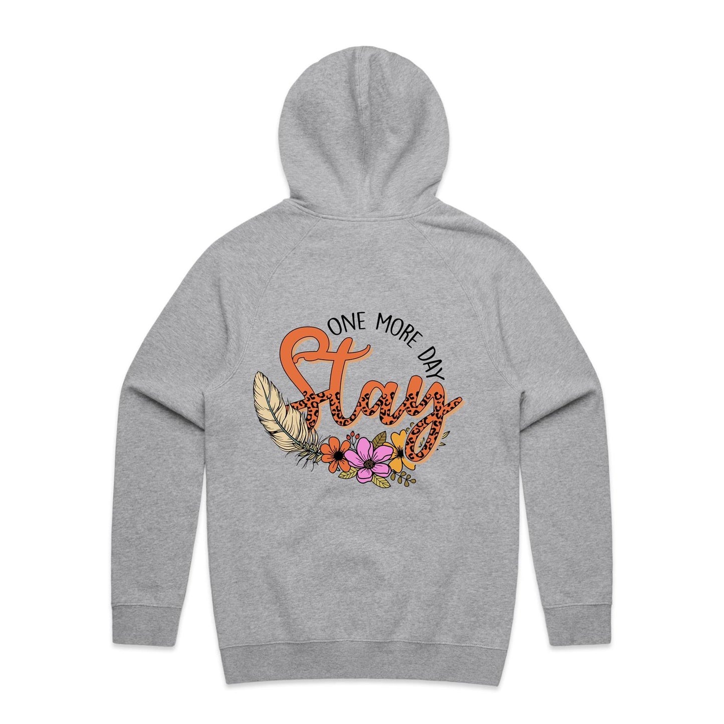 Unisex Hoodie - Stay One More Day (Back)