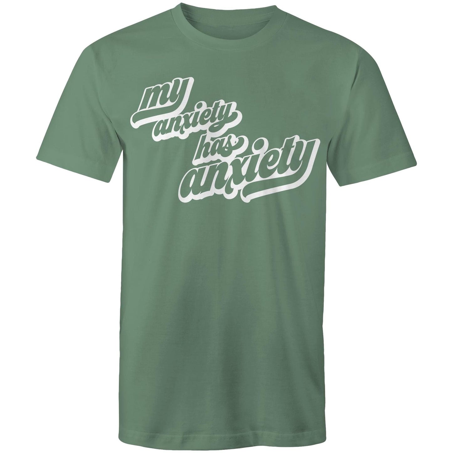 Mens T-Shirt - My Anxiety has Anxiety